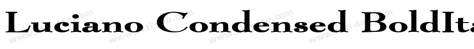 Luciano Condensed BoldItalic字体转换